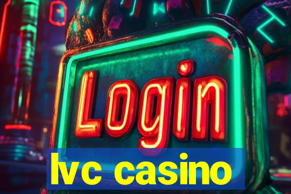 lvc casino